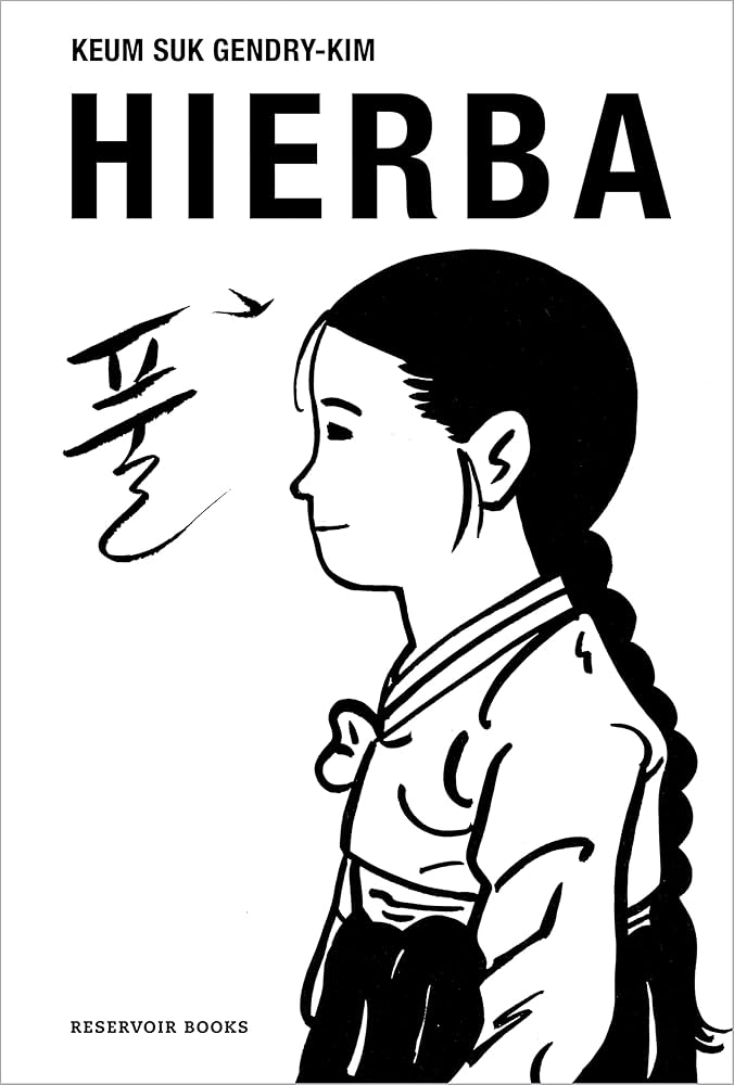 Las raíces del dolor florecen en “Yerba”, de Keum Suk Gendry-Kim